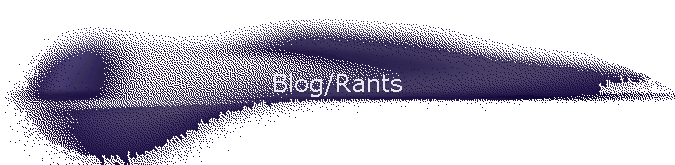 Blog/Rants